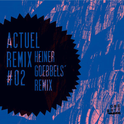 Actuel Remix #02 Heiner Geobbels' Remix 
Actuel Remix #03 Ensemble Modern Live Remix